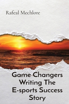 Paperback Game Changers Writing The E-sports Success Story Book