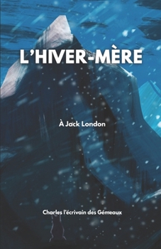 l'Hiver-mère (French Edition)