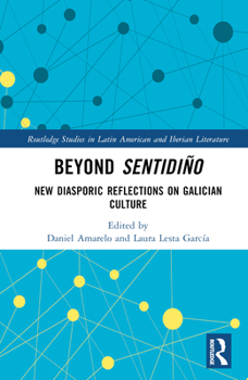 Hardcover Beyond Sentidiño: New Diasporic Reflections on Galician Culture Book