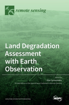 Hardcover Land Degradation Assessment with Earth Observation Book