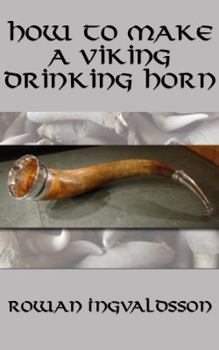 Paperback How to Make a Viking Drinking Horn Book
