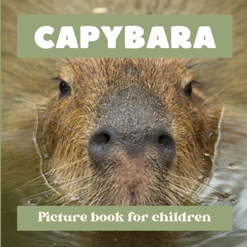 Paperback Capybara: Picture book for children Book