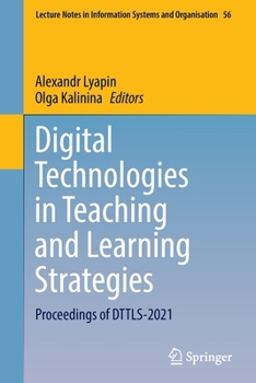 Paperback Digital Technologies in Teaching and Learning Strategies: Proceedings of Dttls-2021 Book