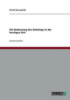 Paperback Die Bedeutung des Dekalogs in der heutigen Zeit [German] Book