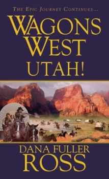 Utah! - Book #12 of the Wagons West
