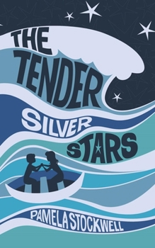 The Tender Silver Stars
