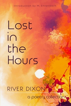 Paperback Lost in the Hours: a poetry collection Book