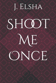 Paperback Shoot Me Once Book
