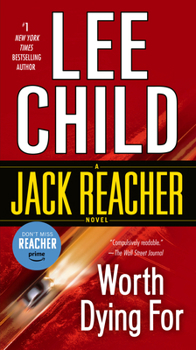 Worth Dying For - Book #15 of the Jack Reacher