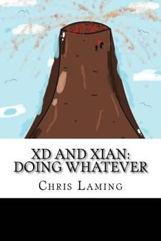Paperback XD and Xian: Doing Whatever Book