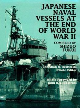 Hardcover Japanese Naval Vessels at the End of World War II Book