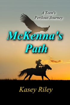 Paperback McKenna's Path: A teen's perilous journey Book