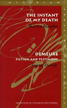 Paperback The Instant of My Death /Demeure: Fiction and Testimony Book