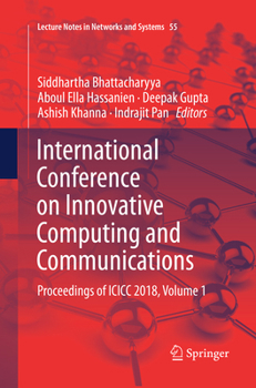 Paperback International Conference on Innovative Computing and Communications: Proceedings of ICICC 2018, Volume 1 Book