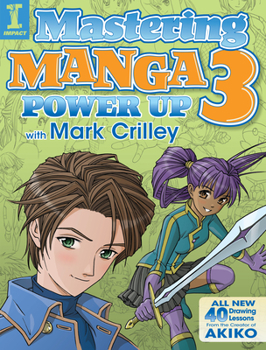 Paperback Mastering Manga 3: Power Up with Mark Crilley Book