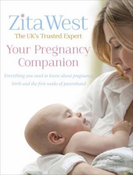 Hardcover Your Pregnancy Companion: Everything You Need to Know about Pregnancy, Birth and the First Weeks of Parenthood Book