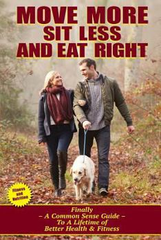 Paperback Move More Sit Less And Eat Right Book