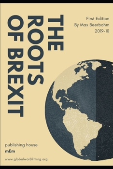 Paperback The Roots of Brexit: First Edition Book