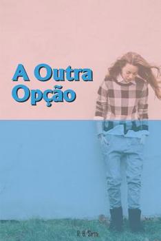 Paperback A Outra Opção [Portuguese] Book