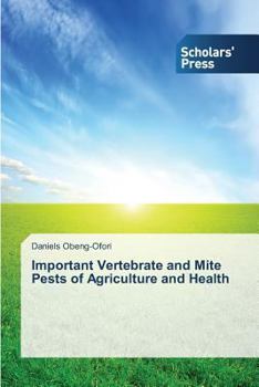 Paperback Important Vertebrate and Mite Pests of Agriculture and Health Book