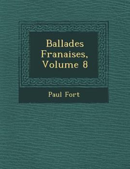 Paperback Ballades Fran Aises, Volume 8 [French] Book