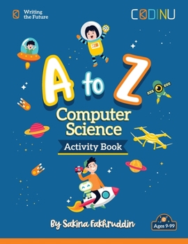 Paperback A to Z Computer Science Activity Book: Introducing Computer Science, one letter at a time Book