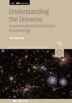 Paperback Understanding the Universe: A conversational introduction to cosmology Book