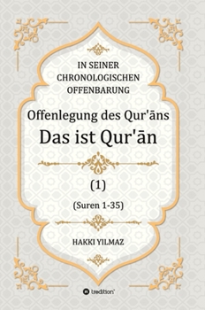 Offenlegung des Qur'an: Das ist der Qur'an (German Edition)