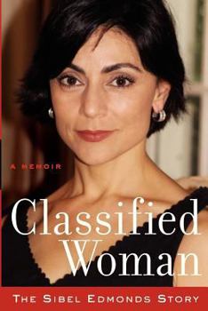 Paperback Classified Woman-The Sibel Edmonds Story: A Memoir Book