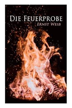 Paperback Die Feuerprobe [German] Book