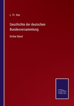 Paperback Geschichte der deutschen Bundesversammlung: Dritter Band [German] Book