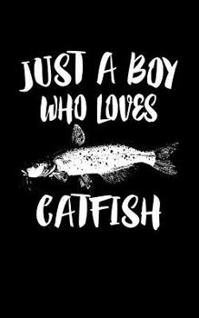 Paperback Just A Boy Who Loves Catfish: Animal Nature Collection Book