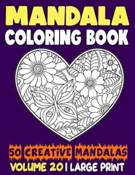 Paperback Mandala Coloring Book: 50 Creative Mandalas to Relax Calm Your Mind and Find Peace Book