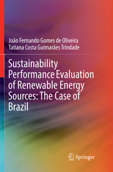 Sustainability Performance Evaluation of Renewable Energy Sources: The Case of Brazil