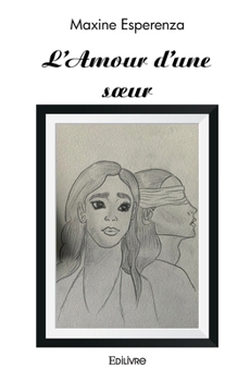 Paperback L'Amour d'une soeur [French] Book