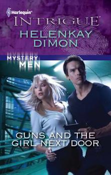 Guns and the Girl Next Door - Book #2 of the Mystery Men