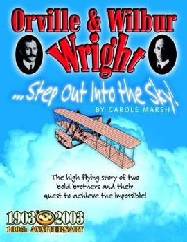 Paperback Orville & Wilbur Wright: Step Out Into the Sky Book