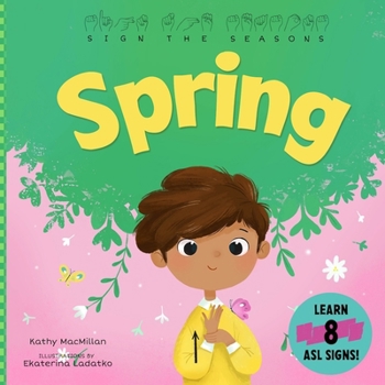 Board book Sign the Seasons: Spring Book