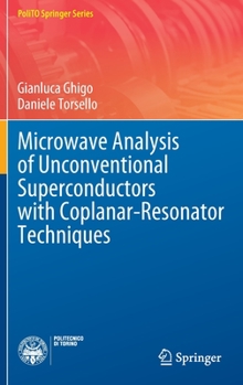 Hardcover Microwave Analysis of Unconventional Superconductors with Coplanar-Resonator Techniques Book