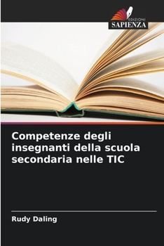 Paperback Competenze degli insegnanti della scuola secondaria nelle TIC [Italian] Book