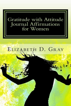 Paperback Gratitude with Attitude: Journal Affirmations for Women Book