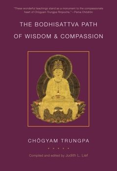 Paperback The Bodhisattva Path of Wisdom and Compassion Book