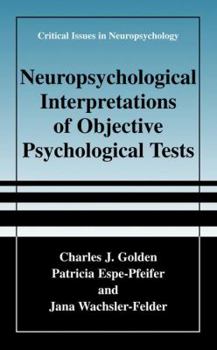 Hardcover Neuropsychological Interpretation of Objective Psychological Tests Book