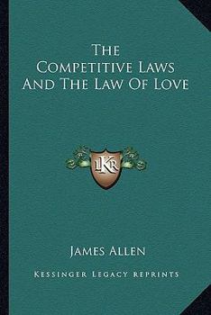 The Competitive Laws and the Law of Love