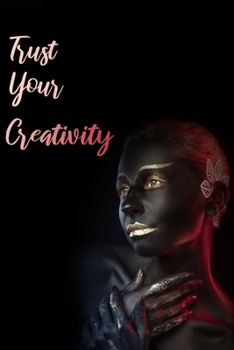 Paperback Trust Your Creativity: Creative and Involving Notebook Book