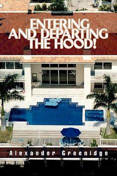Paperback Entering and Departing the Hood! Book