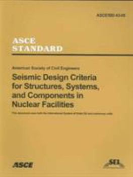 Paperback Seismic Design Criteria for Structures, Systems, and Components in Nuclear Facilities Book