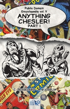 Paperback Public Domain Encyclopedia Vol. V: Anything Chesler! - Part I Book
