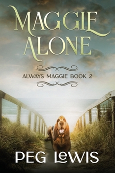 Paperback Maggie Alone: Always Maggie Book 2 Book