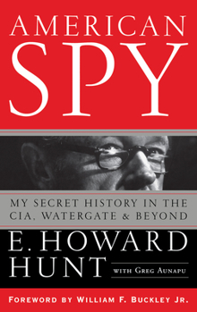Hardcover American Spy: My Secret History in the Cia, Watergate and Beyond Book